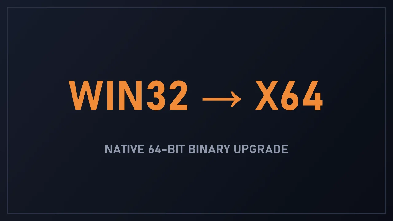 Win32 to x64 Binary upgrade preview